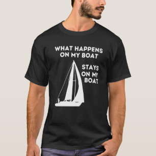 T-shirt Bateau À Voile Ce Qui Se Passe Sur Citation Dit Pê