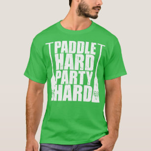T-shirt Bateau Dragon Paddle dur Party hard 1