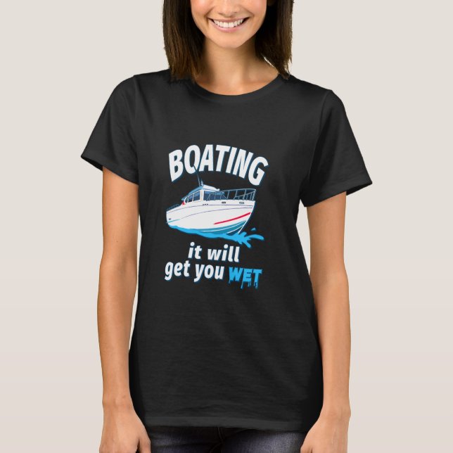 T-shirt Bateau - Il Vous Fera Humide (Devant)