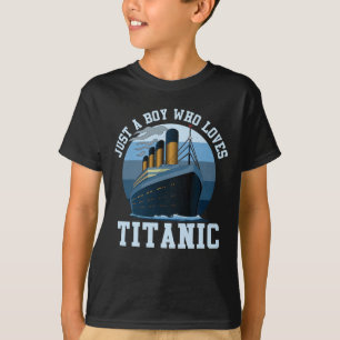 T-shirt Bateau Juste Un Garçon Qui Aime Titanic Boat Titan