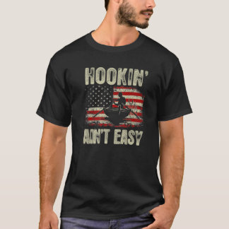 T-shirt Bateau vintage Pêche USA Drapeau Hookin' Ain't Eas