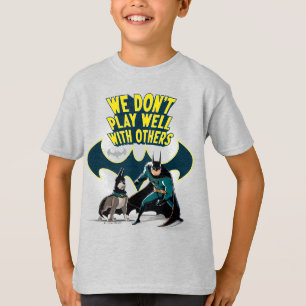 T-shirt Batman & Ace - Nous ne jouons pas bien avec les au