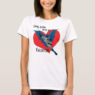 T-shirt Batman Valentine   Swing Along With Me