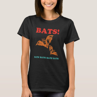 T-shirt Bats! Bats! Bats! Bats! Bats! Funny Retro Apparel