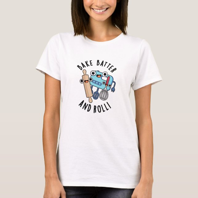 T-shirt Batterie De Cuisson Et Roulez Un Fou De Cuisson Dr (Devant)
