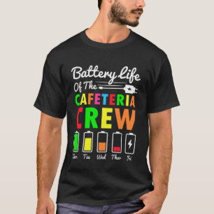 T-shirt Batterie de l'équipage de la cafétéria - Cafétéria