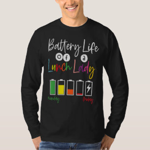 T-shirt Batterie Durée De Vie De L'École Déjeuner Lady Aid