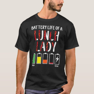 T-shirt Batterie Durée De Vie De L'École Déjeuner Lady Aid