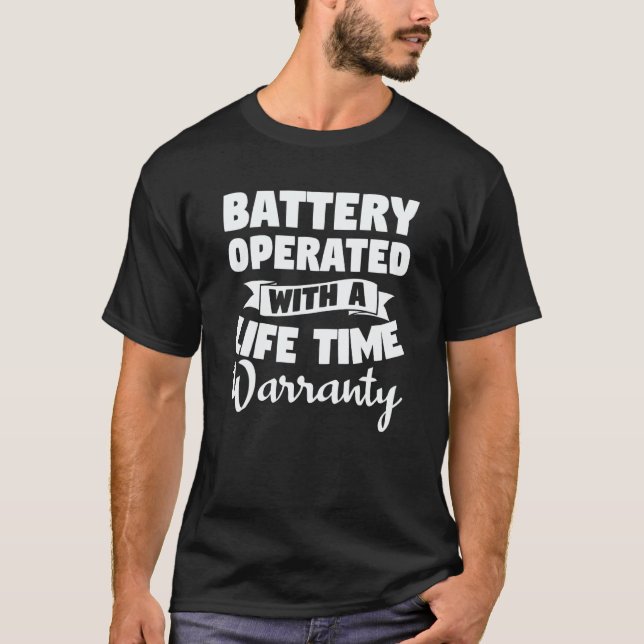 T-shirt Battery Operated With A Life Time Warranty Heart A (Devant)