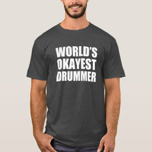 T-shirt Batteur d'Okayest du monde drôle