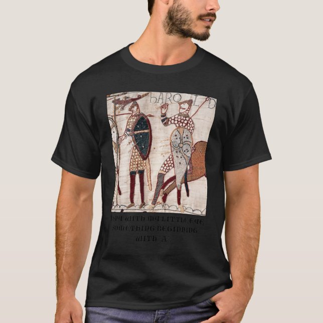 T-shirt Bayeux Tapestry - I Spy With My Little Eye Somethi (Devant)