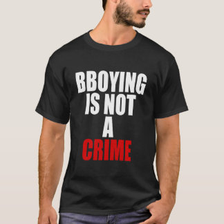 T-shirt bboying n'est pas un crime