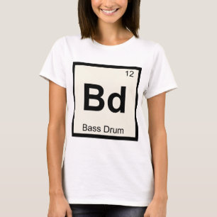 T-shirt Bd - Bass Drum Music Chimie Tableau Périodique