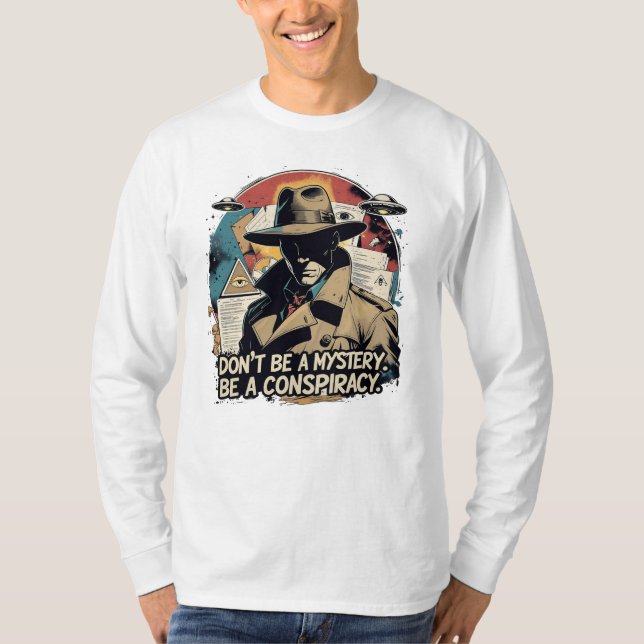 T-shirt Be a Conspiracy (Devant)
