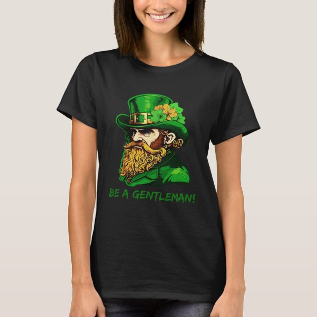 T-shirt Be A Gentleman Kobold St Patricks Day Irish Leprec (Devant)