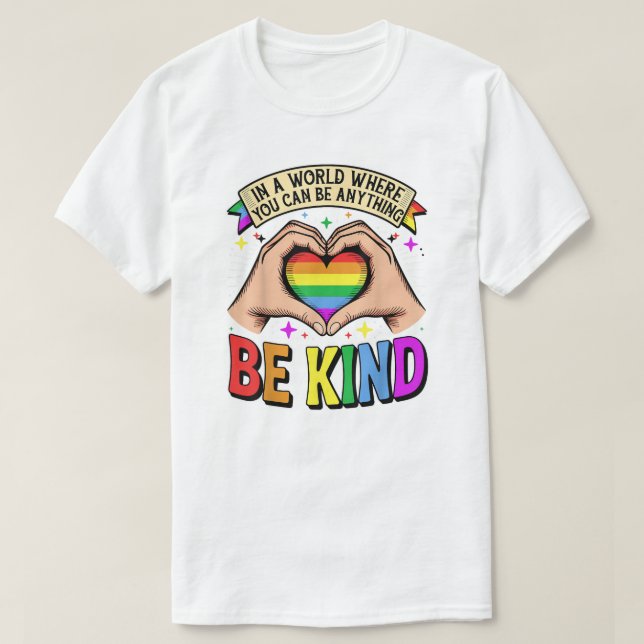 T-shirt Be Anything, Be Kind - Rainbow Heart Support (Design devant)