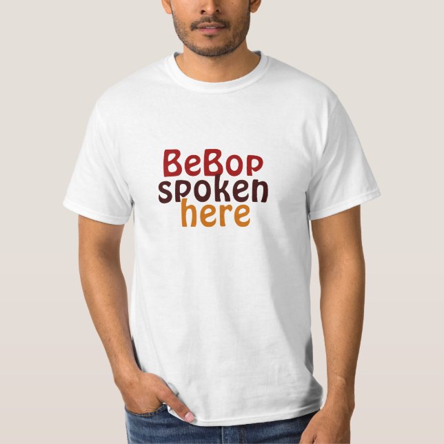 T-shirt Be-bop parlé ici (Devant)