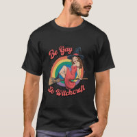 Be Gay Do Witchcraft Gay pride Witch Halloween