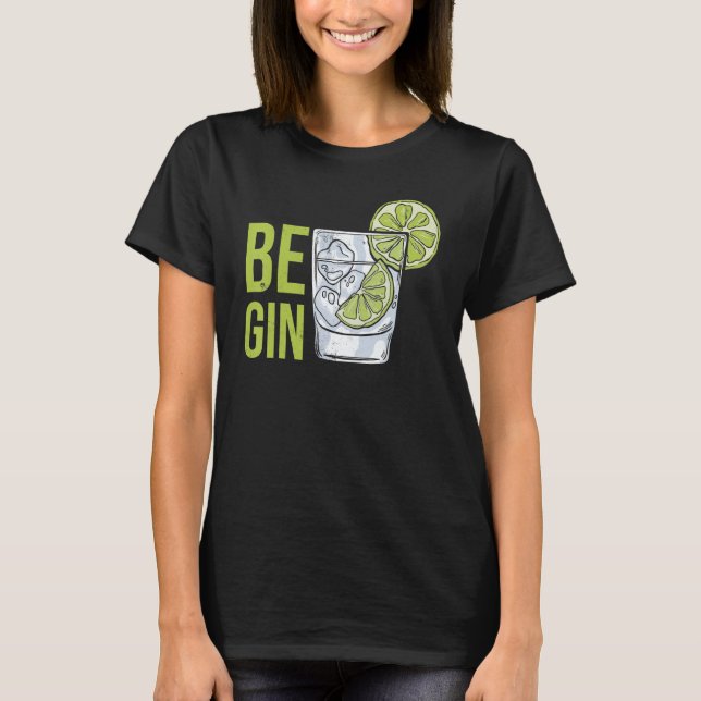 T-shirt Be Gin 1 (Devant)