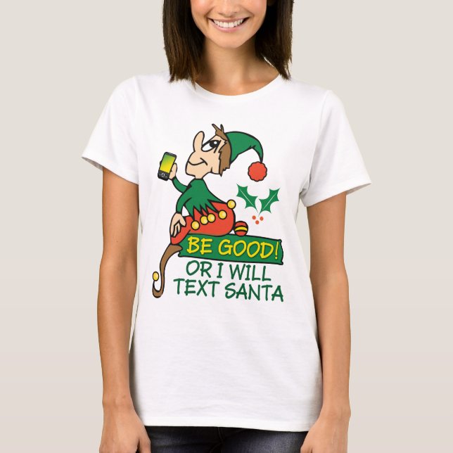 T-shirt Be Good Dit Christmas Elbe (Devant)