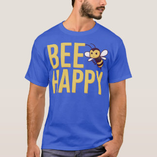 T-shirt Be happy