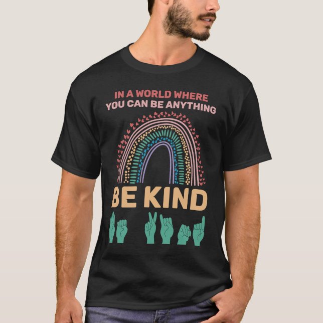 T-shirt Be Kind American Sign Language (Devant)