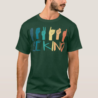 T-shirt Be Kind Hand Sign Language Enseignants Retro Inter