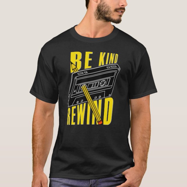 T-shirt Be kind rewind (Devant)