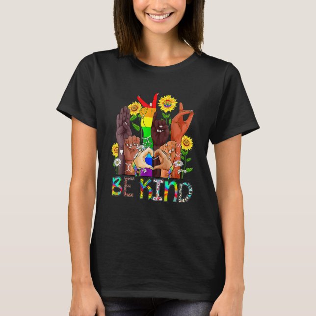T-shirt Be Kind Sign Language Hand Talking LGBTQ+ Gay Les  (Devant)