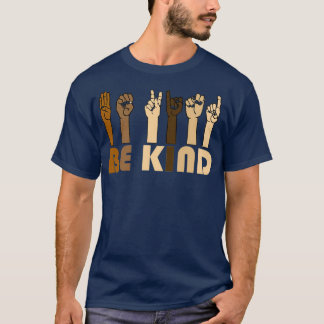 T-shirt Be Kind Sign Language Hand Talking Teacher Interp
