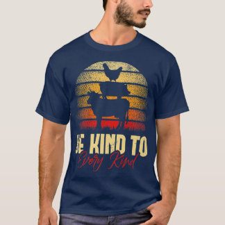 T-shirt Be kind to every kind for a Vegans Vegetarians fun
