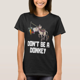 T-shirt Be no don't be a Donkey finance stock exchange tra