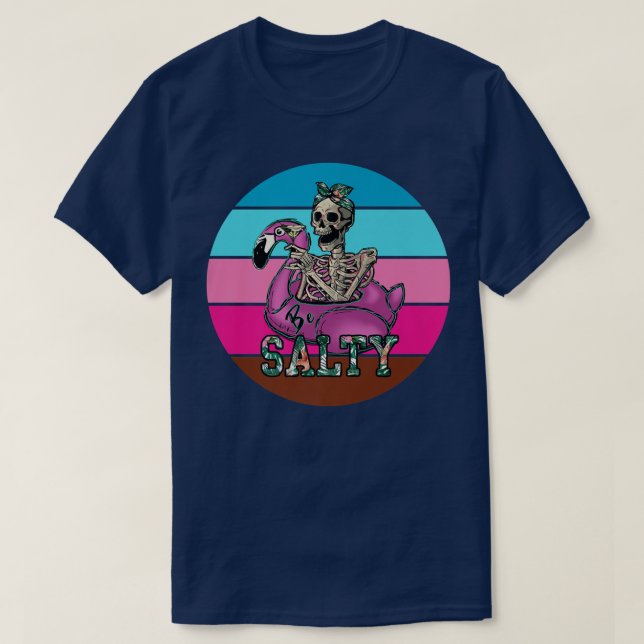 T-shirt Be Salty Skeleton Cruise Beach Summer Gothic Spook (Design devant)