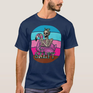 T-shirt Be Salty Skeleton Cruise Beach Summer Gothic Spook