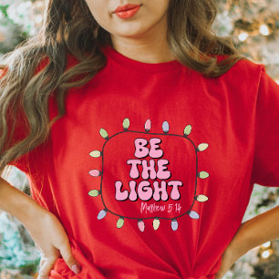 T-shirt Be the Light Christian Tee