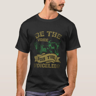 T-shirt Be The Voice For The Voiceless Vegan