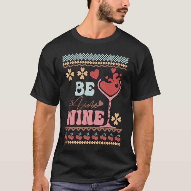 T-shirt Be Wine Ugly Sweaters idea  Anti Valentine's Day (Devant)