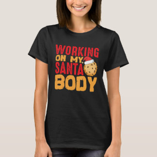 T-shirt Beach Body How About Working On My Santa Body
