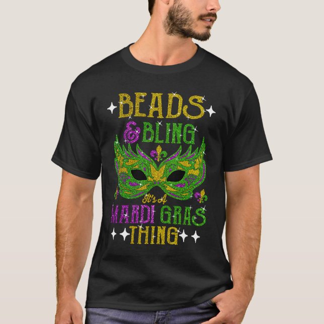 T-shirt Beads And Bling It's A Mardi Gras Thing Cute Carni (Devant)