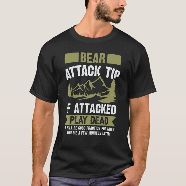 T-shirt Bear Attack Tip  Camping Hiking Travel Adventure C (Devant)