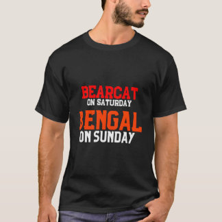 T-shirt Bearcat le samedi Bengal le dimanche
