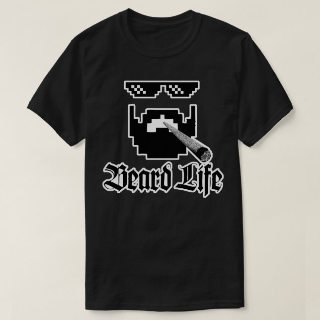 T-shirt Beard Life 12 (Design devant)