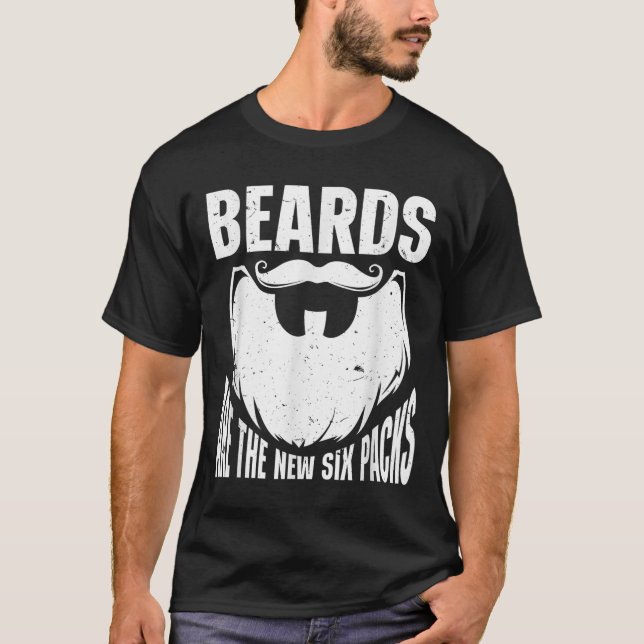 T-shirt Beard Quote Beards Are The New Six Pack  (Devant)