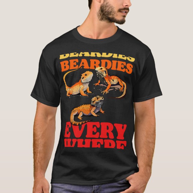 T-shirt Beardies Beardies Everywhere  Bearded Dragon Pet L (Devant)