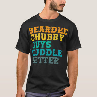 T-shirt Beared Chubby Guys Cuddle Meilleure Barbe
