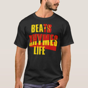 T-shirt Beats Rhymes Life