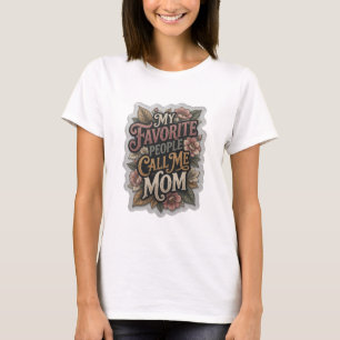 T-shirt Beau Gris MES GENS PRÉFÉRÉS M'APPELLENT MAMAN