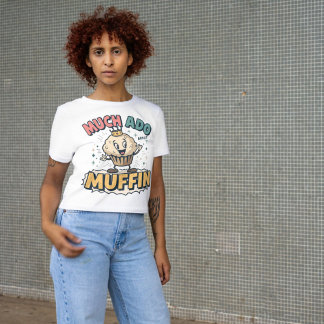 T-shirt Beaucoup de bruit pour un muffin Shakespeare Pun D