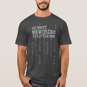 T-shirt Beaucoup de souvenirs peu de geek d'ordinateur de