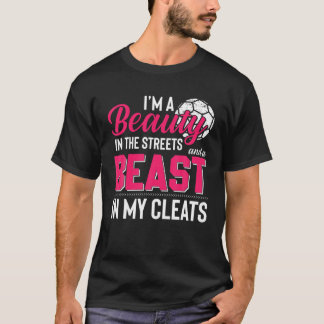 T-shirt Beauté Dans Les Rues Bête Dans Mes Mets Football